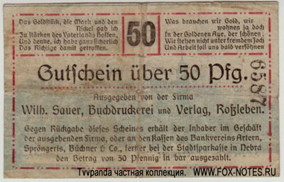 Wilh. Sauer, Buchdruckerei und Verlag, Roßleben. 50 Pfennig 1918. NOTGELD