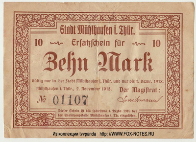 Stadthauptkasse Mühlhausen i/ Th. 10 Mark 1918 Ersatzschein. Notgeld