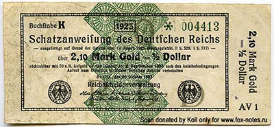Reichsschuldenverwaltung. Schatzanweisungen des Deutschen Reiches. 2,10 Mark Gold = 1/2 Dollar. 26. Oktober 1923.