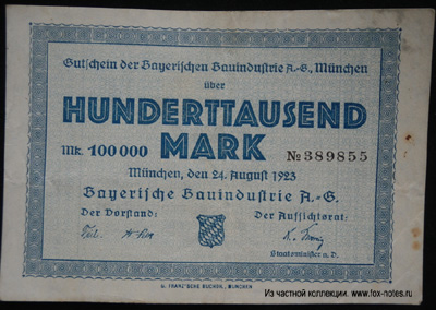 Bayerische Bauindustrie A.-G., München. 100000 Mark 1923