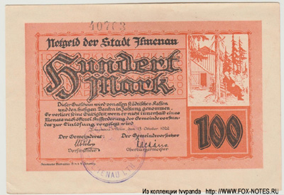 Notgeld der Stadt Ilmenau. 100 Mark. 13. Oktober 1922.