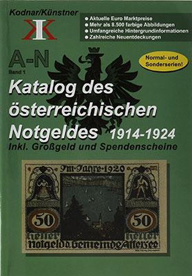 Johann Kodnar, Norbert Künstner. Katalog des österreichischen Notgeldes 1914-1924, 2 Bände (Deutsch) Taschenbuch  24. Mai 2017