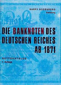   Die deutschen Banknoten ab 1871 Auflage: 1