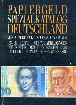 Pick A. Rixen J.  Papiergeld Spezialkatalog Deutschland 1874 bis heute