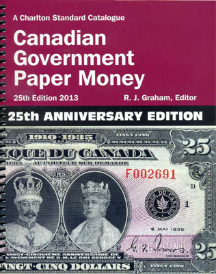 Graham R.J. A Charlton Standard Catalogue Canadian Government Paper Money