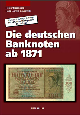 "Rosenberg H. Grabowski H.  Die deutschen Banknoten ab 1871. 20 auflage"