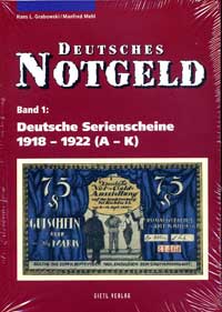 Hans L. Grabowski Manfred Mehl Deutsches Notgeld, Bande 1 & 2 Deutsche Serienscheine 1918 - 1922. Auflage 2.