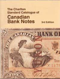 The Charlton Standard Catalogue of Canadian Bank Notes