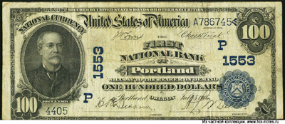 The First National Bank of Portland  100 Dollars 1905
